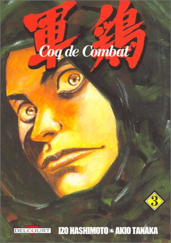 Coq de Combat, Tome 3