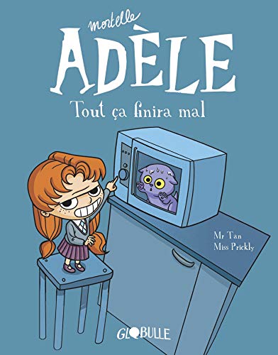 Mortelle Adèle, Tome 01