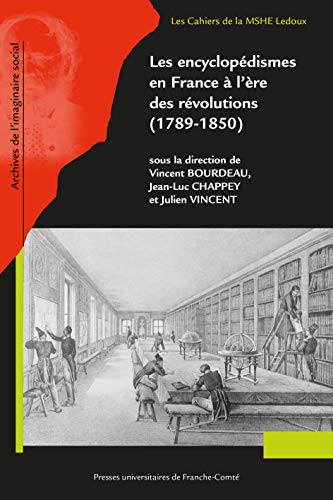 Les encyclopedismes en France a l ere des revolutions 1789 1850