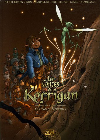 Les Contes Du Korrigan, Tome 8 : Les Noces Féériques