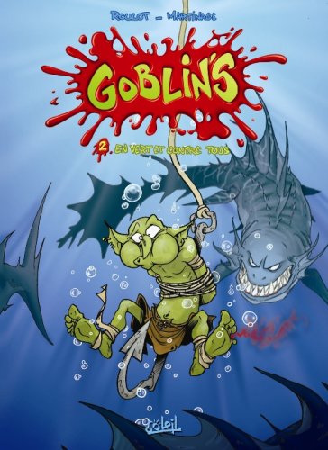 Goblin'S T02: En Vert Et Contre Tous