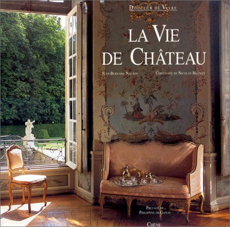 La vie de chateau