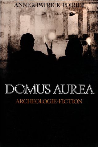 Domus Aurea: Fascination Des Ruines