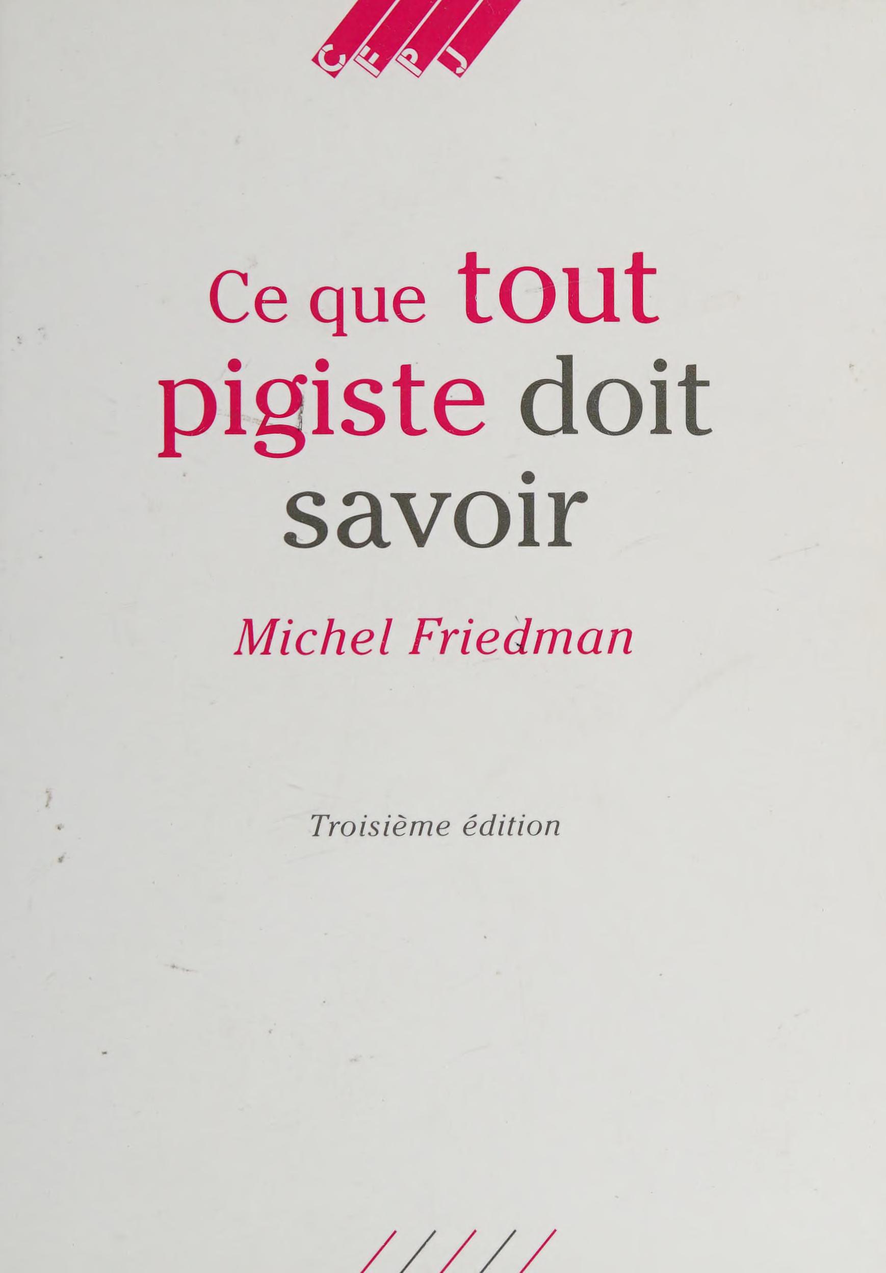 Ce Que Tout Pigiste Doit Savoir