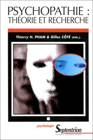 Psychopathie : Théorie Et Recherche (Psychologie) (French Edition)