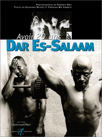 Avoir 20 Ans A Dar Es-Salam