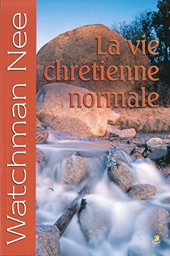 LA VIE CHRETIENNE NORMALE
