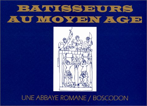 Batisseurs au Moyen Age