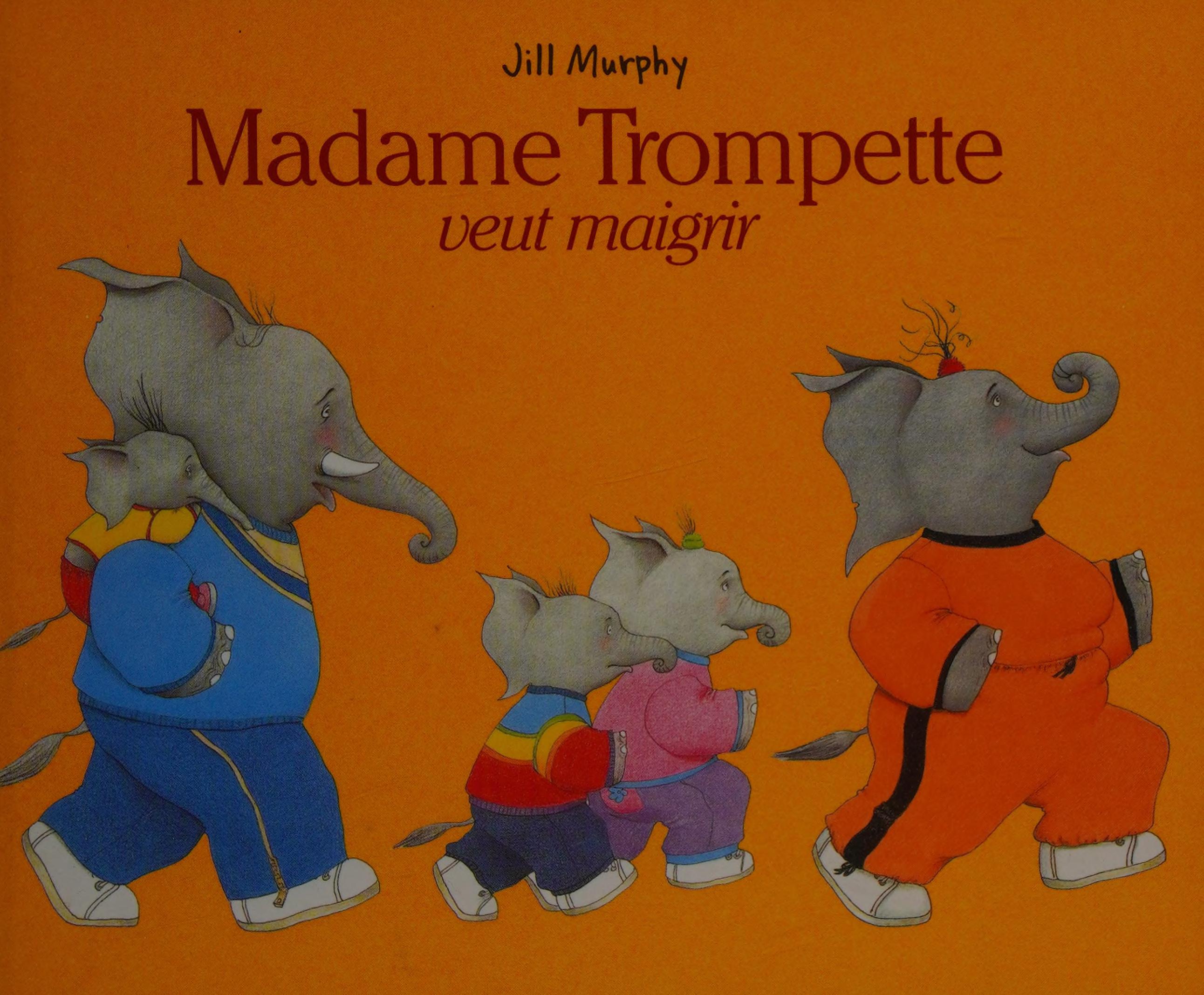 MADAME TROMPETTE VEUT MAIGRIR