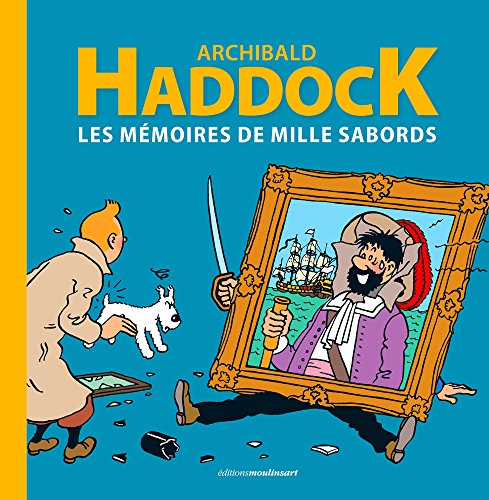 Haddock les Memoires de Mille Sabords
