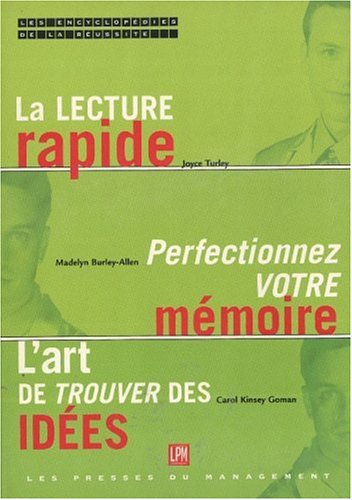 La Lecture Rapide/Perfectionnez Votre Memoire/L'Art De Trouver Des Idees