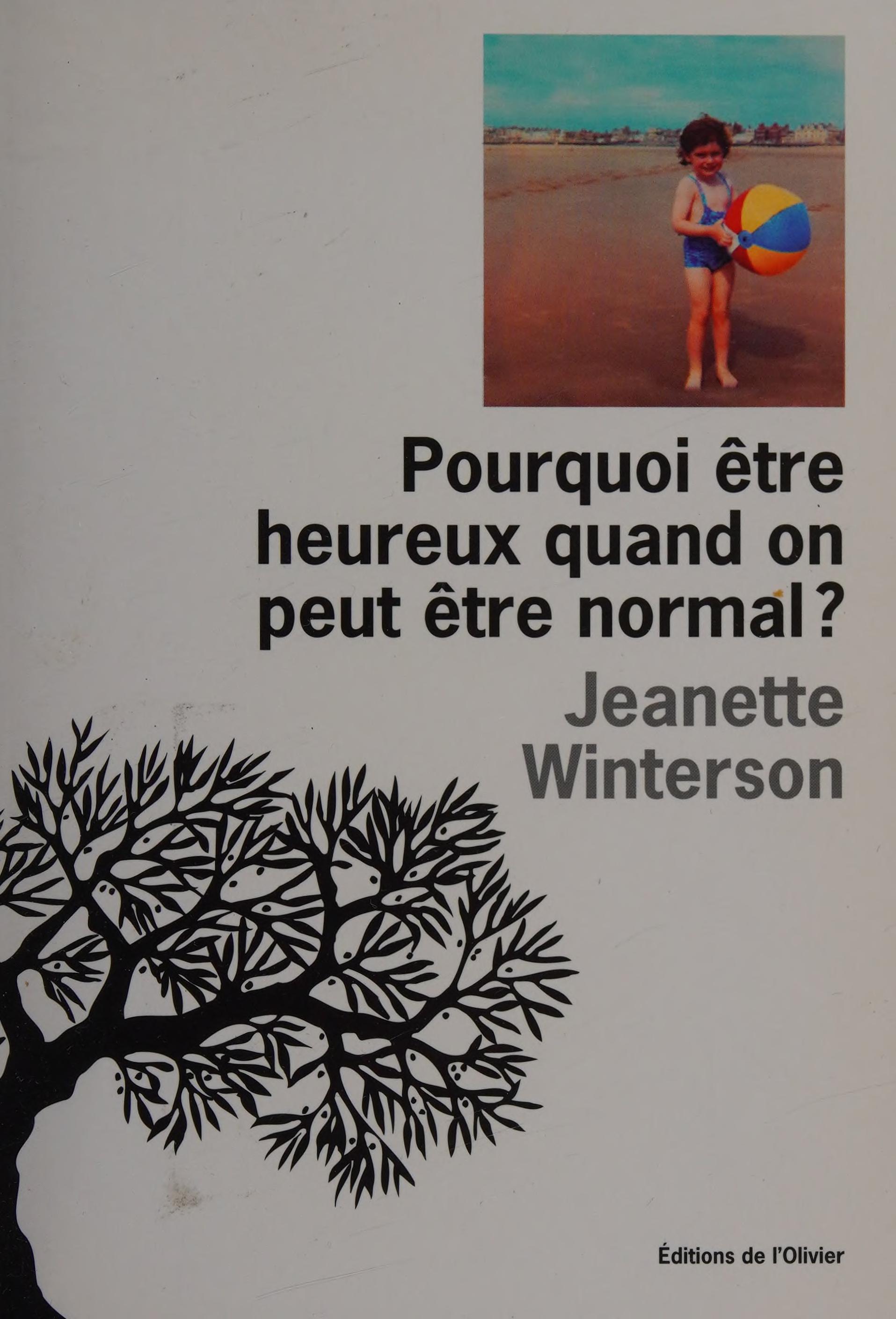 Pourquoi Être Heureux Quand on Peut Être Normal ?