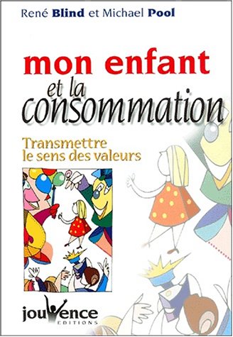 Mon Enfant Et La Consommation