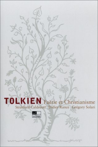 Tolkien : Faërie Et Christianisme (Culture) (French Edition)