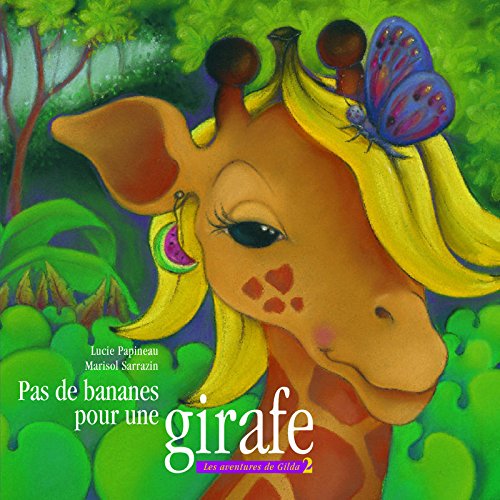 PAS DE BANANES POUR UNE GIRAFE