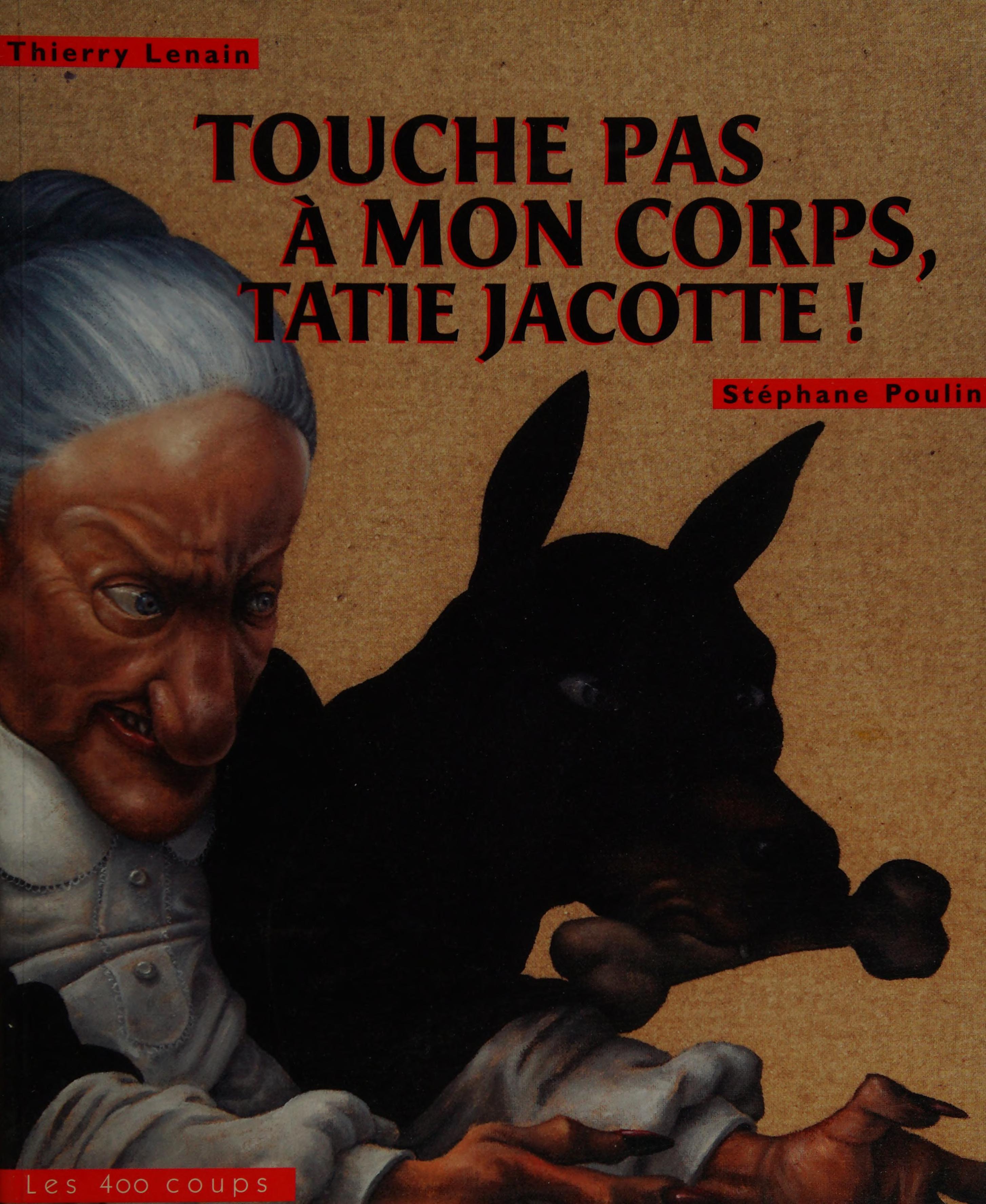 Touche pas a mon corps Tatie Jacotte