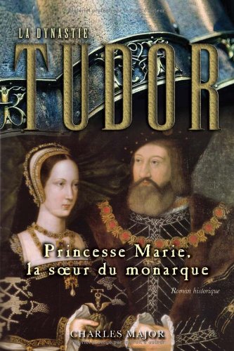 La Dynastie Tudor