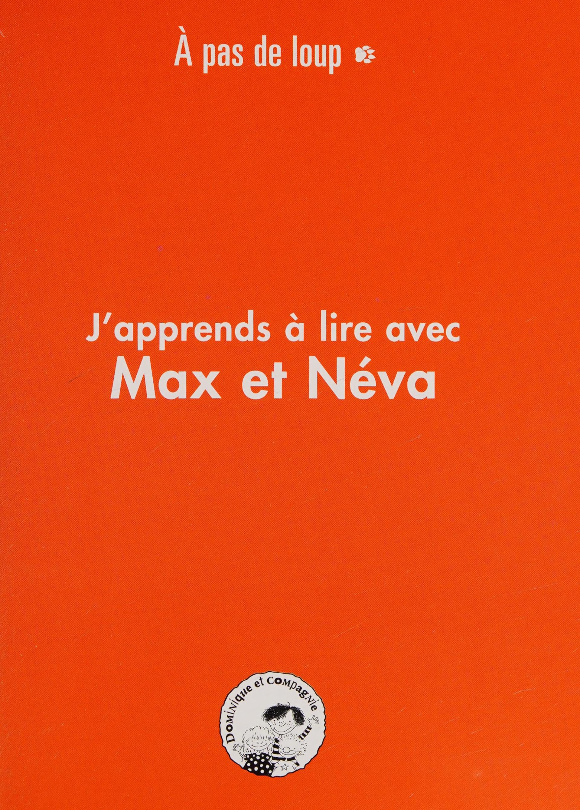 J'Apprends a Lire Avec Max Et Neva