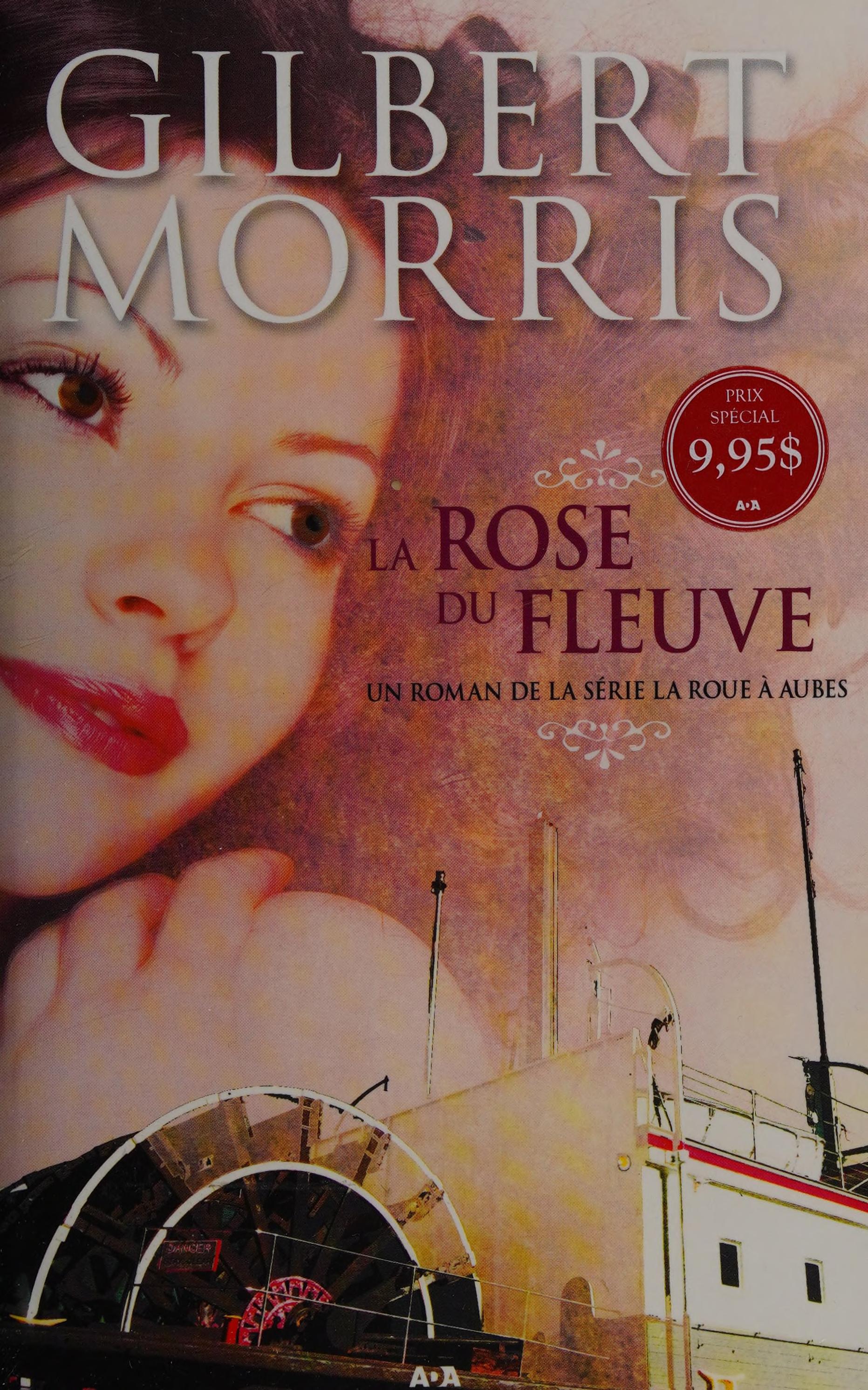 La Rose du Fleuve - la Roue À Aubes T2