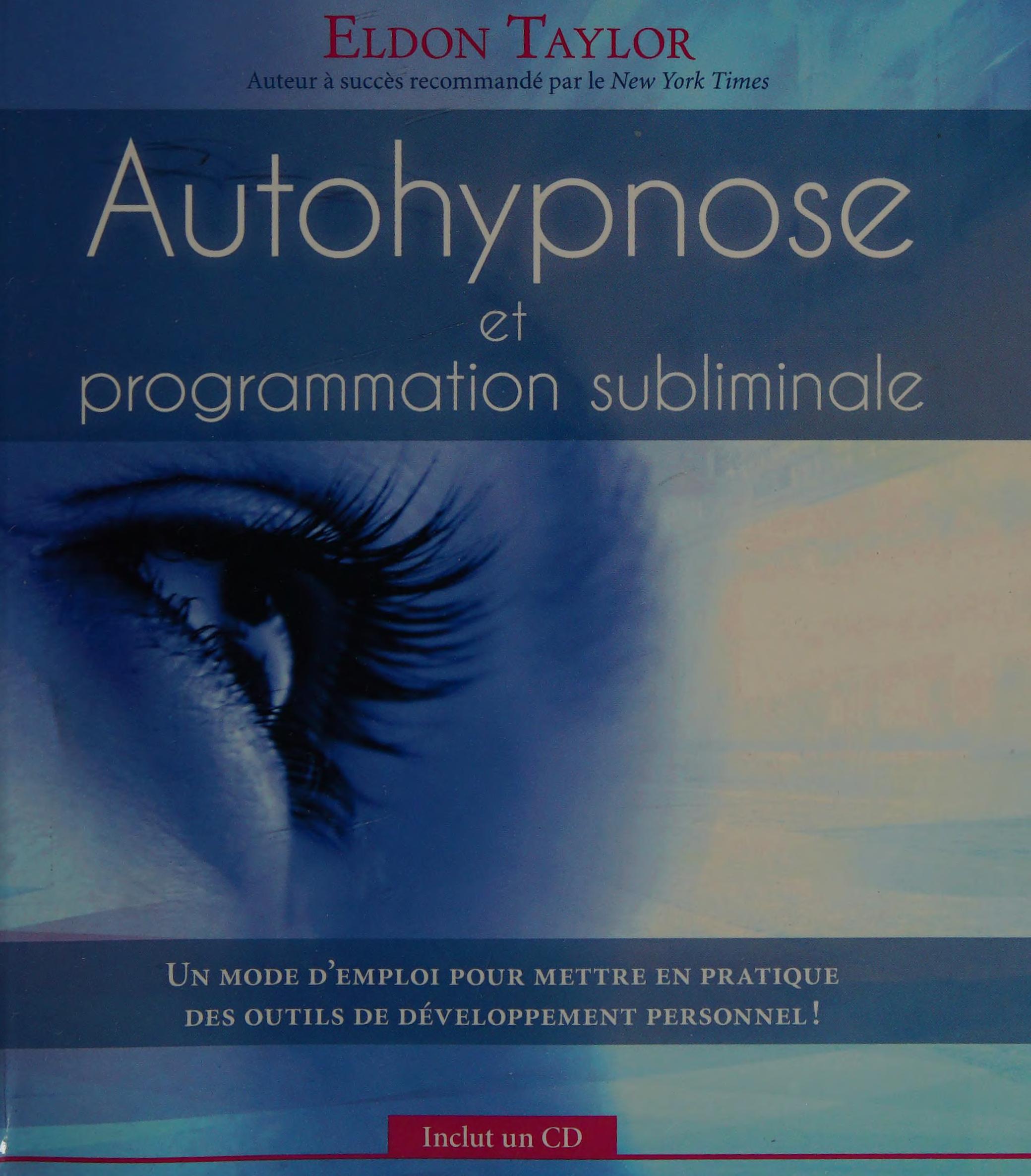 Autohypnose Et Programmation Subliminale - Livre + CD