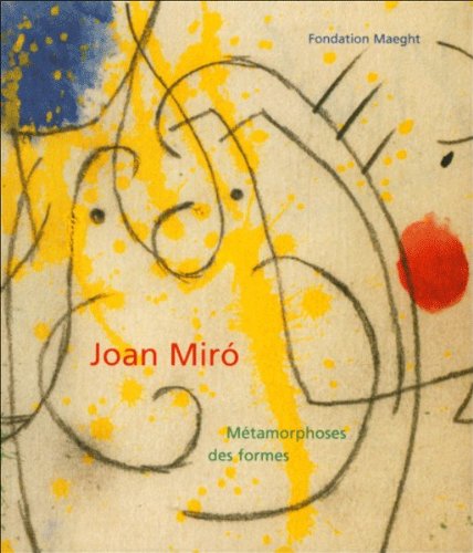 Miro: Métamorphoses Du Form (Brochee) [Jan 01, 2001] Aa.Vv. Et Miró Joan