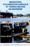 Migrations colonisation agricole et terres neuves en Indonesie