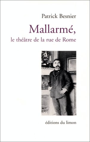 Mallarmé, le Théâtre de la Rue de Rome
