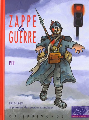 Zappe la Guerre - 1914-1918