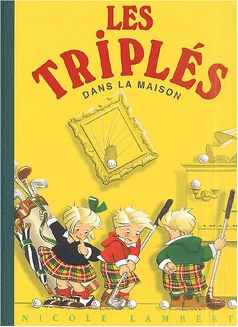 Triples Dans la Maison T2