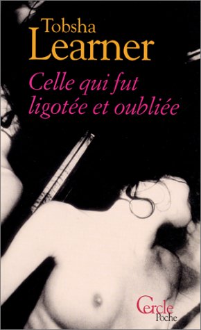 Celle Qui Fut LigotÃ E Et OubliÃ E Et Autres Nouvelles Ã Rotiques