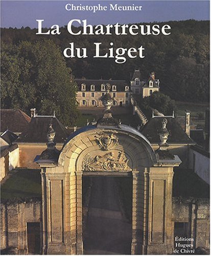 La Chartreuse du Liget
