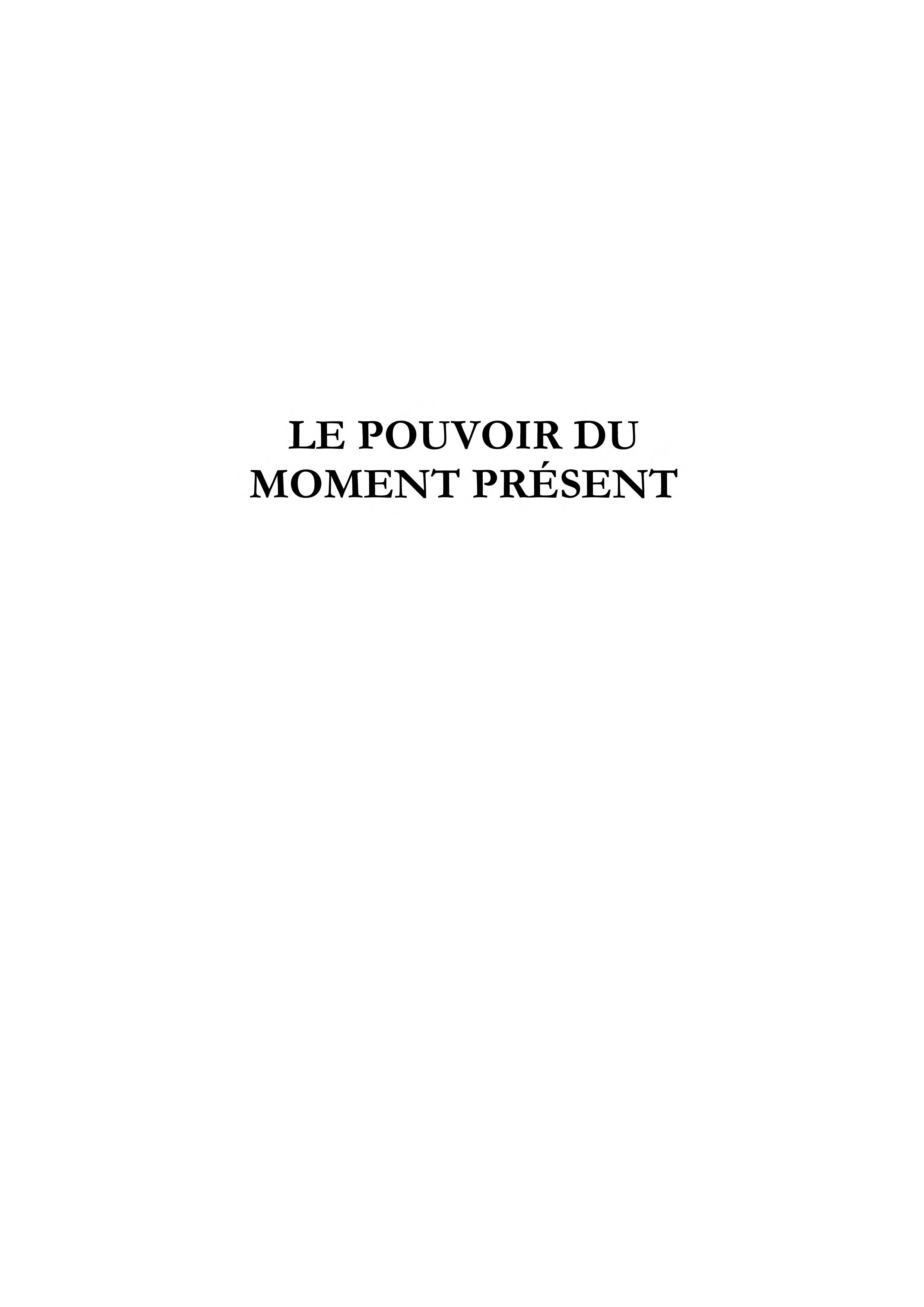 Le Pouvoir du moment present