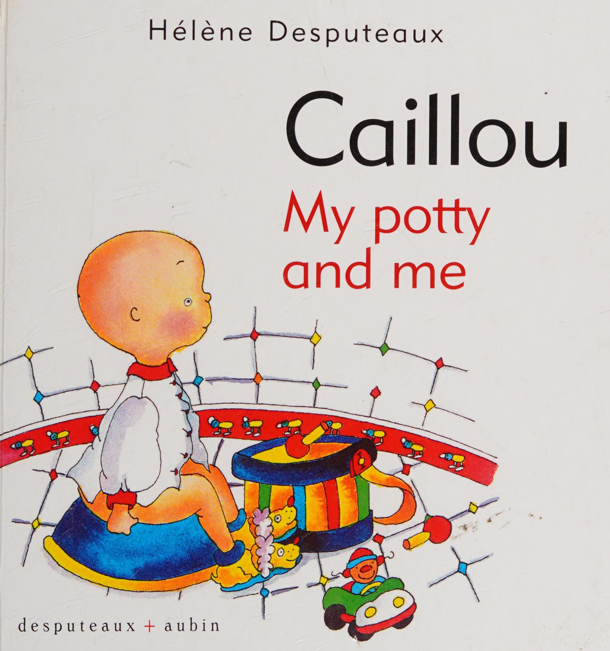 Caillou My Potty and Me