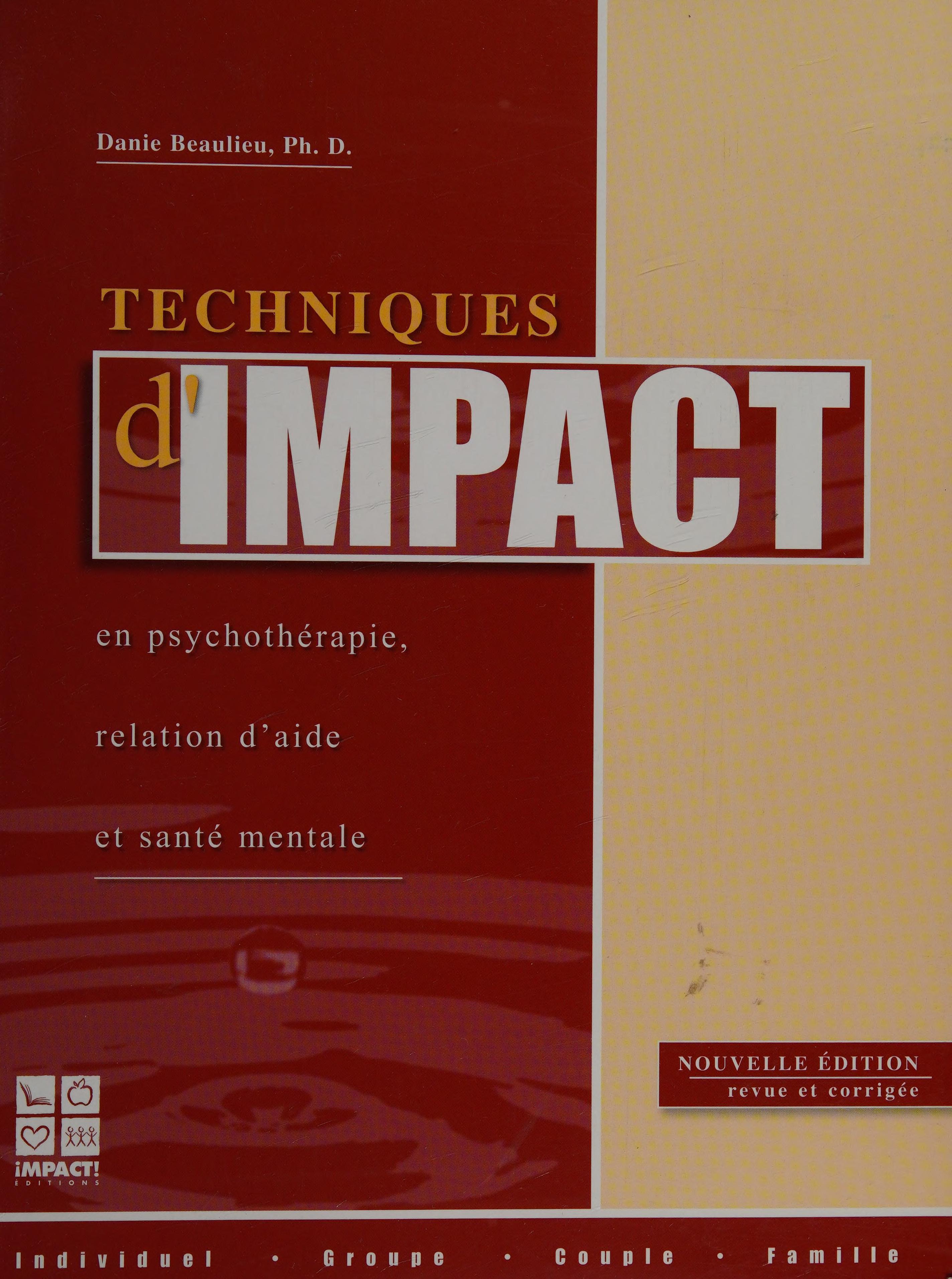 Techniques D'Impact En Psychothérapie, Relation D'Aide Et Santé Mentale
