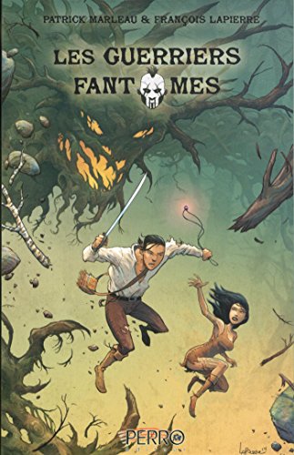 Les Guerriers Fantômes: Guerriers Fantômes