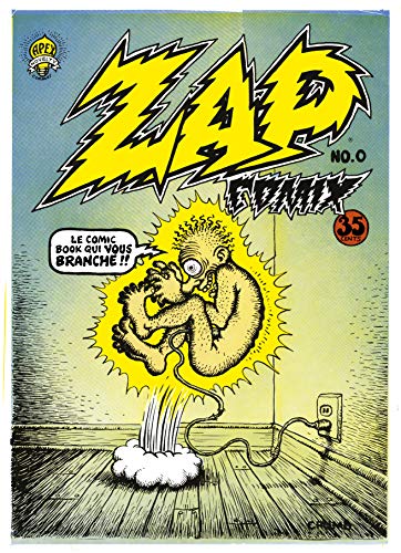 Zap Comix L'Intégrale Volume 1