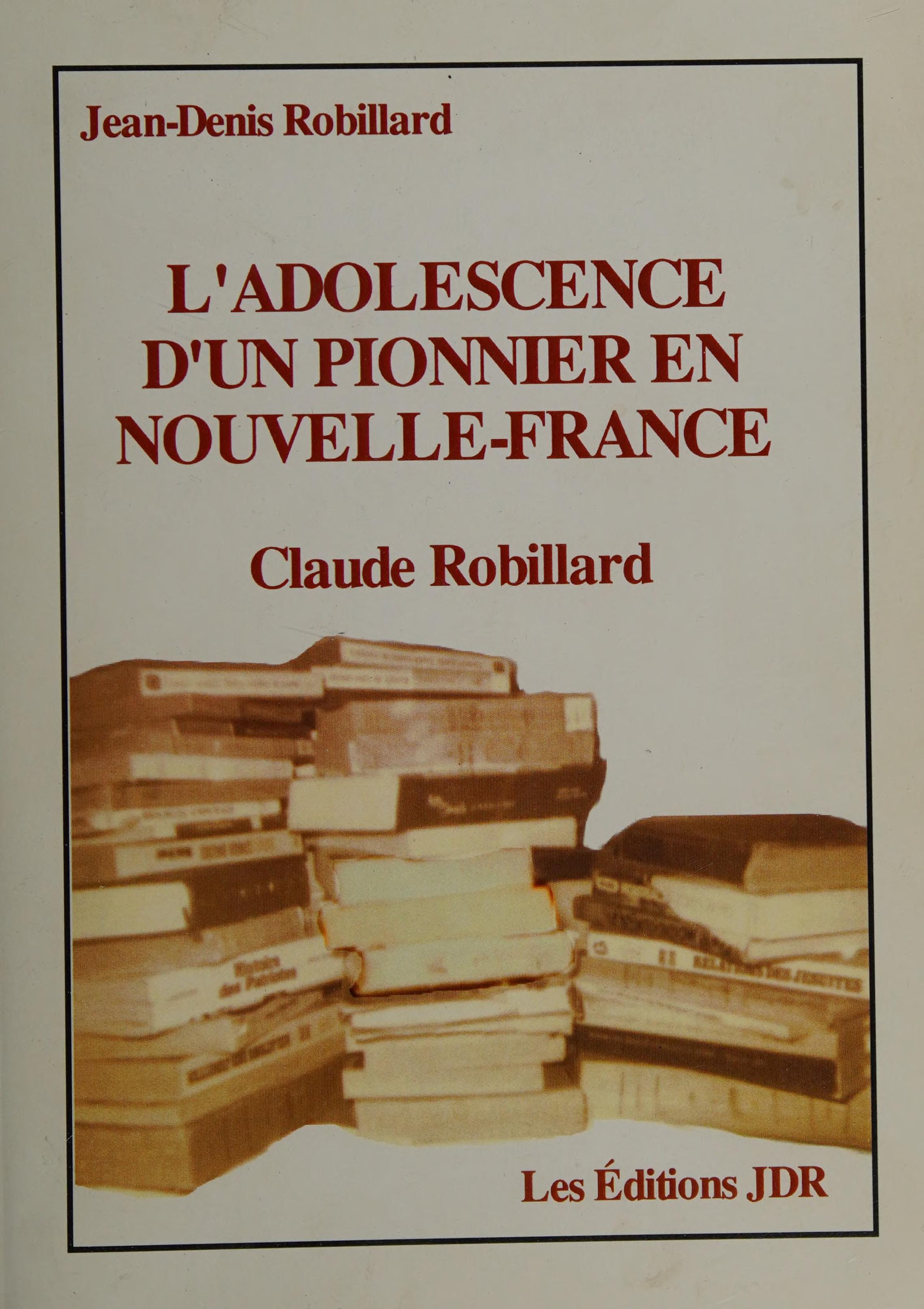 L' adolescence d'un pionnier en Nouvelle-France