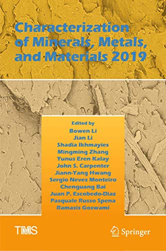 Characterization of Minerals Metals and Materials 2019
