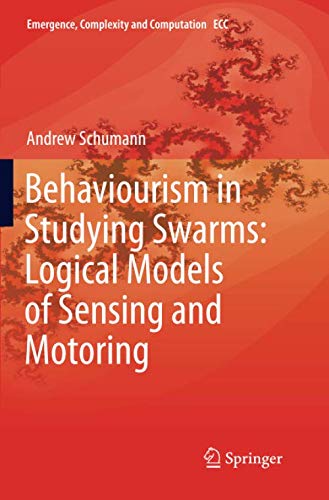 Behaviourism in Studying Swarms