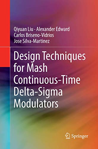 Design Techniques for Mash Continuous Time Delta Sigma Modulators