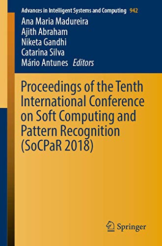 Proceedings of the Tenth International Conference on Soft Computing and Pattern Recognition