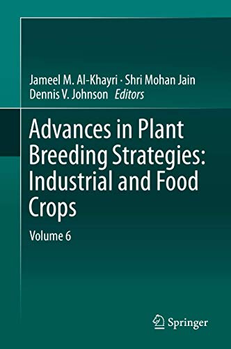 Advances In Plant Breeding Strategies : Industrial And Food Crops