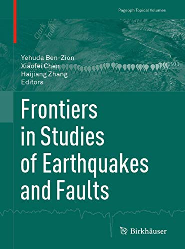 Frontiers In Studies Of Earthquakes And Faults