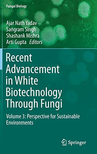 Recent Advancement in White Biotechnology Through Fungi Volume 3