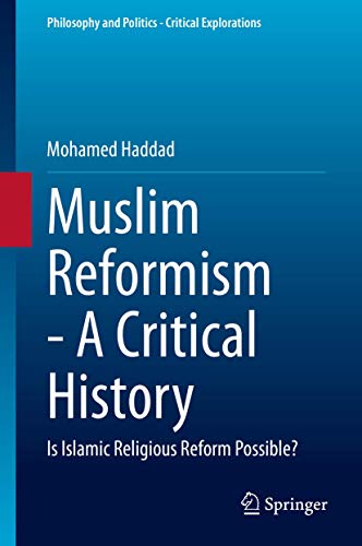 Muslim Reformism A Critical History