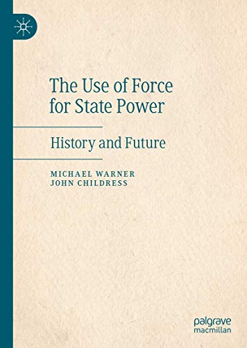 The Use Of Force For State Power