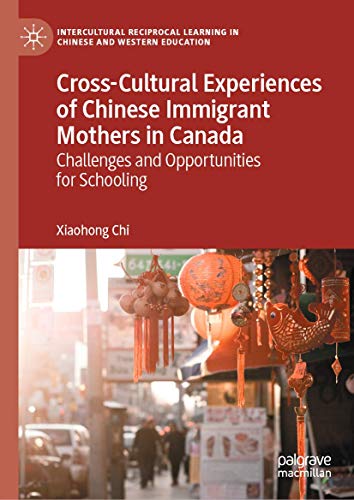 Cross-Cultural Experiences Of Chinese Immigrant Mothers In Canada
