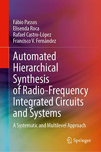 Automated Hierarchical Synthesis of Radio Frequency Integrated Circuits and Systems
