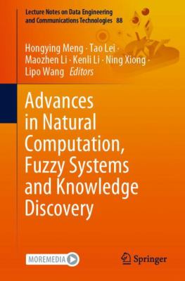 Advances In Natural Computation, Fuzzy Systems And Knowledge Discovery