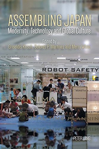 Assembling Japan: Modernity, Technology And Global Culture